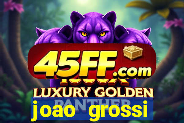 joao grossi cruzeiro sp